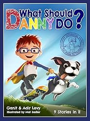 What Should Danny Do? by Ganit and Adir Levy
