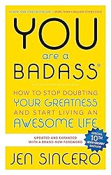 You Are a Badass by Jen Sincero