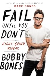 Fail Until You Don’t by Bobby Bones
